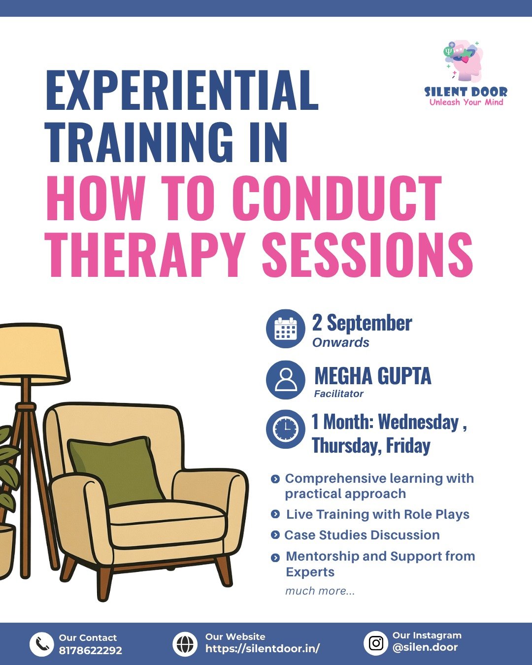 Experiential Training in how to conduct Therapy sessions